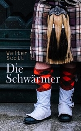 Die Schwärmer - Walter Scott