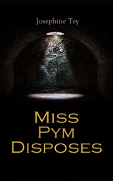 Miss Pym Disposes - Josephine Tey