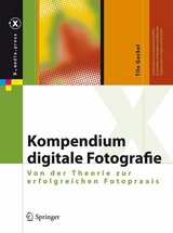 Kompendium digitale Fotografie - Tilo Gockel