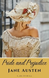 Pride and Prejudice - Jane Austen, Classics for all