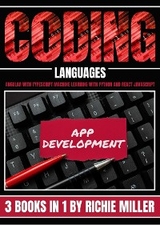 Coding Languages: 3 Books In 1 -  Miller Richie Miller