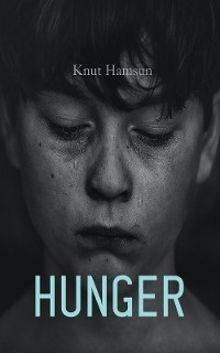 Hunger - Knut Hamsun