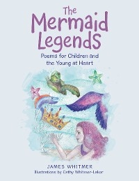 Mermaid Legends -  James Whitmer