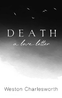 Death -  Weston Charlesworth