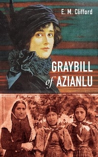 Graybill of Azianlu - E. M. Clifford