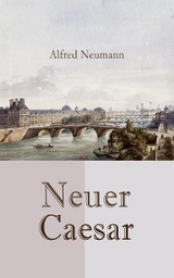 Neuer Caesar - Alfred Neumann