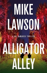 Alligator Alley - Mike Lawson