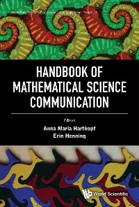 HANDBOOK OF MATHEMATICAL SCIENCE COMMUNICATION - 