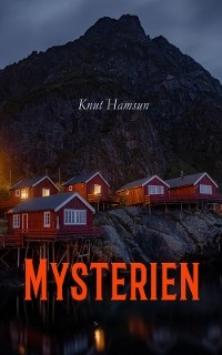 Mysterien - Knut Hamsun