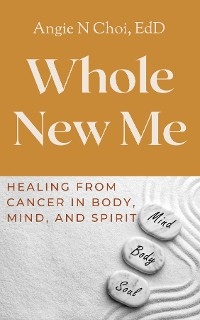 Whole New Me - Angie N Choi