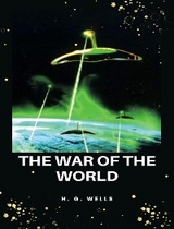 The war of the worlds - H. G. Wells