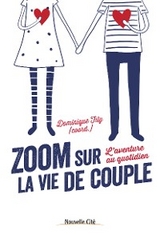 Zoom sur la vie de couple - Dominique Fily