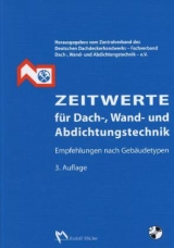 Zeitwerte für Dach-, Wand- und Abdichtungstechnik, 3. Auflage - 