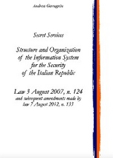 Secret Services: Structure and Organization of the Information System for the Security of the Italian Republic - Andrea Gavagnin