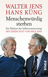 Menschenwürdig sterben - Jens, Walter; Küng, Hans