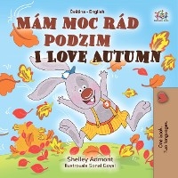 Mám moc rád podzim I Love Autumn -  Shelley Admont