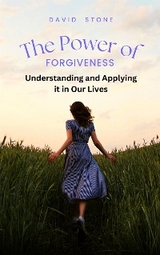 The Power of Forgiveness - David Stone