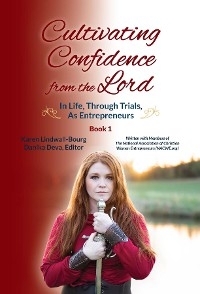 Cultivating Confidence from the Lord - Karen Lindwall-Bourg