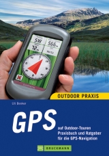 GPS auf Outdoor-Touren - Uli Benker