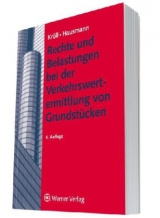 Rechte und Belastungen bei der Verkehrswertermittlung von Grundstücken - Ralf Kröll, Andrea Hausmann