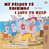 Me pelqen te ndihmoj I Love to Help -  Shelley Admont