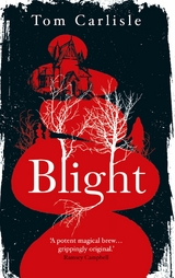 Blight - Tom Carlisle