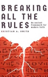 Breaking All The Rules - Kristian A. Smith