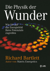 Die Physik der Wunder - Richard Bartlett