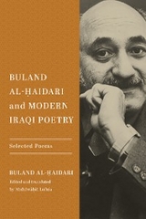 Buland Al-Haidari and Modern Iraqi Poetry -  Buland Al-Haidari