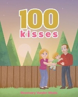 100 Kisses - Rosemary Vander Weele