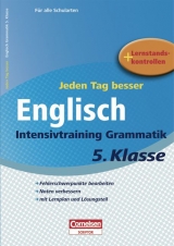 Jeden Tag besser - Englisch / 5. Schuljahr - Intensivtraining Grammatik - Thomas Wegner