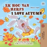 Ek Hou Van Herfs I Love Autumn -  Shelley Admont