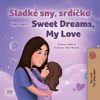 Sladke sny, srdicko Sweet Dreams, My Love -  Shelley Admont