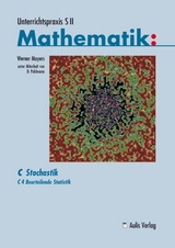 Unterrichtspraxis S II Mathematik / C4 Beurteilende Statistik - Werner Mayers