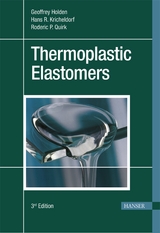 Thermoplastic Elastomers - Holden, Geoffrey; Kricheldorf, Hans R.; Quirk, Roderic P.