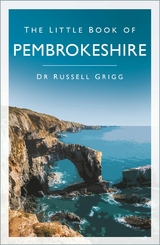 Little Book of Pembrokeshire -  Dr Russell Grigg