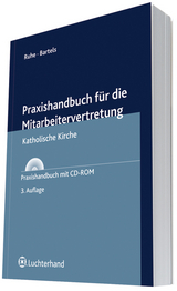 Praxishandbuch für die Mitarbeitervertretung - Hans G Ruhe, Wolfgang Bartels