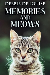 Memories And Meows - Debbie De Louise