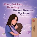 Slaap lekker, lieveling! Sweet Dreams, My Love! -  Shelley Admont