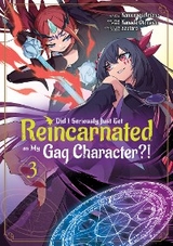 Did I Seriously Just Get Reincarnated as My Gag Character?! (Manga) Volume 3 -  Kamuragi Amane