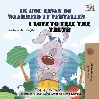Ik hou ervan de waarheid te vertellen I Love to Tell the Truth -  Shelley Admont
