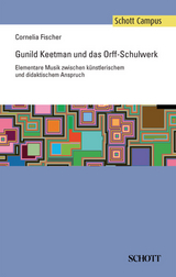 Gunild Keetman und das Orff-Schulwerk - Cornelia Fischer