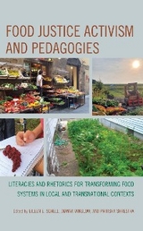 Food Justice Activism and Pedagogies - 