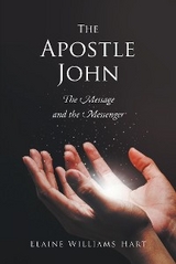 The Apostle John - Elaine Williams Hart