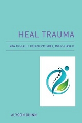 Heal Trauma -  Alyson Quinn