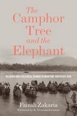 Camphor Tree and the Elephant -  Faizah Zakaria