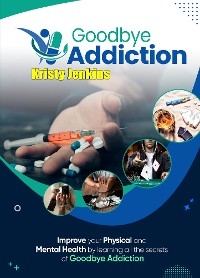 Goodbye Addiction Training Guide - Kristy Jenkins