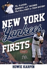 New York Yankees Firsts -  Howie Karpin