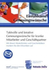 Einfühlsame Genesungswünsche - Claudia Hovermann, Judith Engst, Johannes Dohler, Antonia Kniel, Regina Rademächers, Axel Schloten