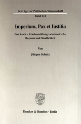 Imperium, Pax et Iustitia. - Jürgen Schatz